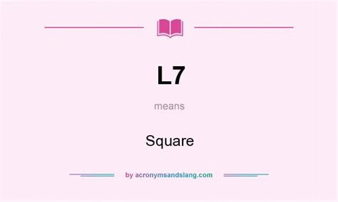 what does l 7 mean|L7 .